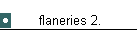 flaneries 2.