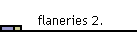 flaneries 2.