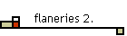 flaneries 2.